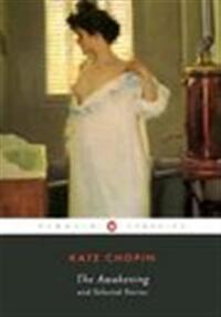 THE AWAKENING AND SELECTED STORIES