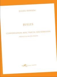 BULLES - CONVERSATION AVEC PASCAL HAUSERMANN