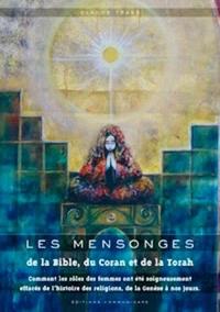 LES MENSONGES DE LA BIBLE, DU CORAN ET DE LA TORAH