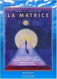 POUR SE LIBERER DE LA MATRICE