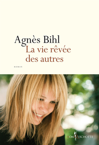 LA VIE REVEE DES AUTRES