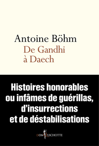 De Gandhi à Daech