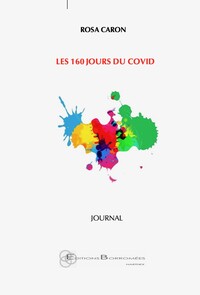 LES 160 JOURS DU COVID