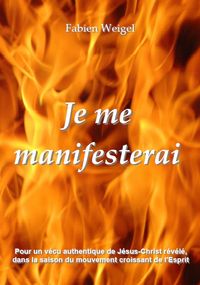 Je me manifesterai