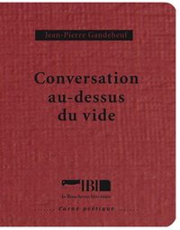 CONVERSATION AU-DESSUS DU VIDE