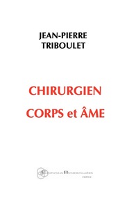 Chirurgien corps et âme