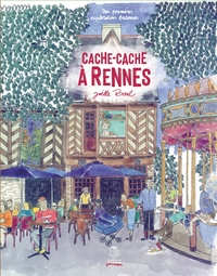 MES PREMIERES EXPLORATIONS BRETONNES - T01 - CACHE-CACHE A RENNES