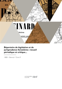 REPERTOIRE DE LEGISLATION ET DE JURISPRUDENCE FORESTIERES