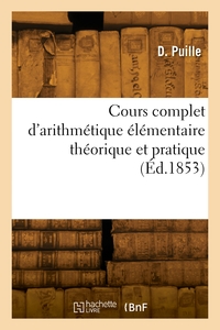 COURS COMPLET D'ARITHMETIQUE ELEMENTAIRE THEORIQUE ET PRATIQUE