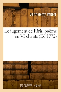 Le jugement de Pâris, poëme en VI chants