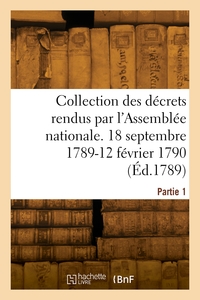 Collection générale des décrets rendus par l'Assemblée nationale