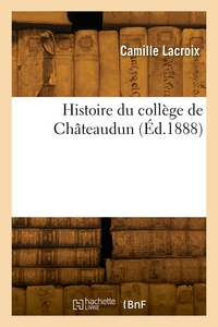 HISTOIRE DU COLLEGE DE CHATEAUDUN