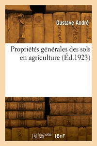 PROPRIETES GENERALES DES SOLS EN AGRICULTURE