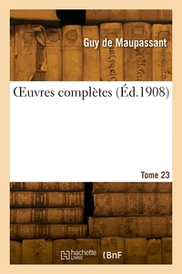 OEUVRES COMPLETES. TOME 23