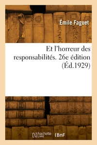 Et l'horreur des responsabilités. 26e édition