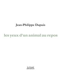 LES YEUX D'UN ANIMAL AU REPOS