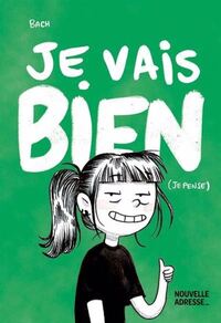 JE VAIS BIEN (JE PENSE)