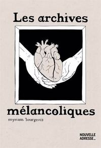 LES ARCHIVES MELANCOLIQUES