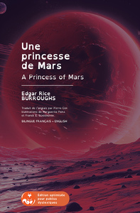 CYCLE DE MARS (BARSOOM SERIES) - T01 - UNE PRINCESSE DE MARS (A PRINCESS OF MARS) - EDITION BILINGUE