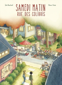 SAMEDI MATIN, RUE DES COLIBRIS