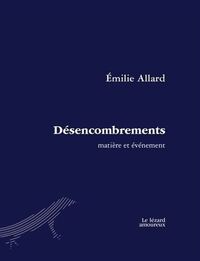 DESENCOMBREMENTS. MATIERE ET EVENEMENT