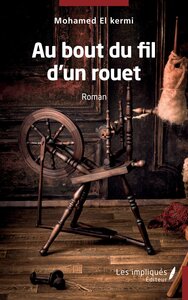 Au bout du fil d'un rouet