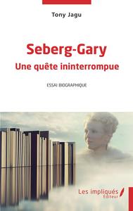 Seberg- Gary Une quête ininterrompue