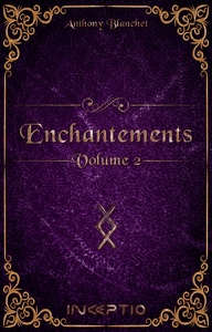 ENCHANTEMENTS TOME 2.