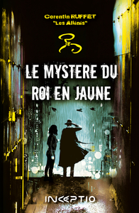 LE MYSTERE DU ROI EN JAUNE