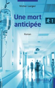 Une mort anticipée