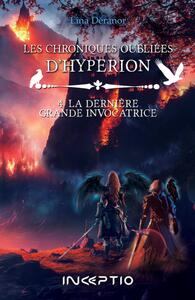 LES CHRONIQUES OUBLIEES D'HYPERION TOME 4.