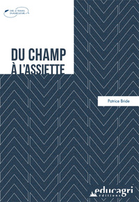 Du champ à l'assiette