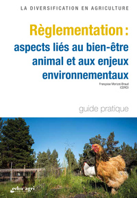 Règlementation : aspects liés au bien-être animal et aux enjeux