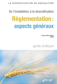 La diversification en agriculture - Règlementation : aspects généraux