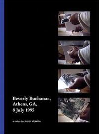 Beverly Buchanan, Athens, GA, 8 July 1995 /anglais