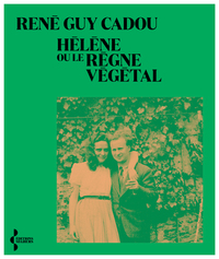 HELENE OU LE REGNE VEGETAL