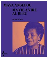 MA VIE A VIRE AU BLEU