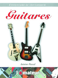 inventaire du connaisseur : guitares