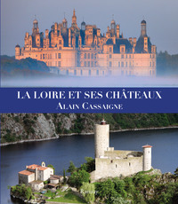 La Loire et ses châteaux