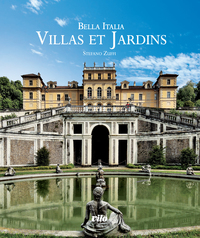 BELLA ITALIA - VILLAS ET JARDINS