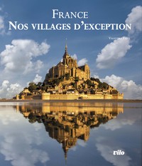 France - Nos villages d'exception 