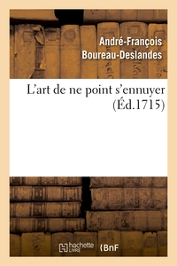 L'ART DE NE POINT S'ENNUYER