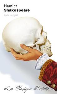 Classique Hachette - Hamlet, Shakespeare