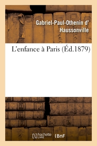 L'ENFANCE A PARIS