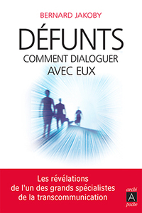 DEFUNTS : COMMENT DIALOGUER AVEC EUX