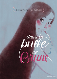 BRUNE - DANS LA BULLE DE BRUNE