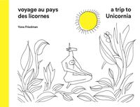 VOYAGE AU PAYS DES LICORNES - A TRIP TO UNICORNIA