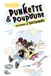 PUNKETTE & POUPOUNE - T01 - LES SAMEDIS Z'ELECTRIQUES