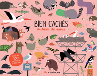 BIEN CACHES AUTOUR DE NOUS