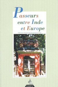 Passeurs entre Inde et Europe